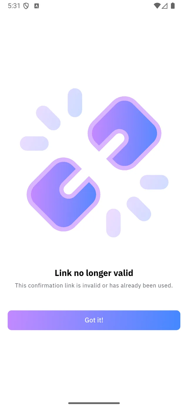 Link no longer valid — the confirmation link is invalid or already used